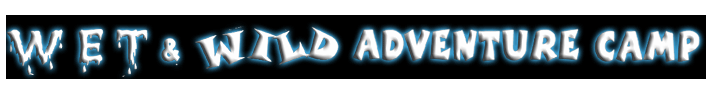 Wet & Wild Adventure Camp